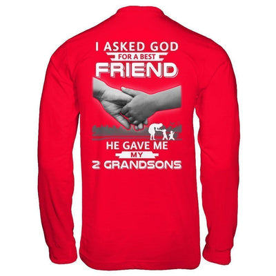 I Asked God For A Best Friend He Gave Me My Two Grandsons-T-Shirt & Hoodie-Long Sleeve T-Shirt-Red