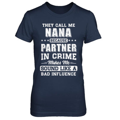 They Call Me Nana Partner In Crime Mothers Day-T-Shirt & Hoodie-Women's T-Shirt-Navy