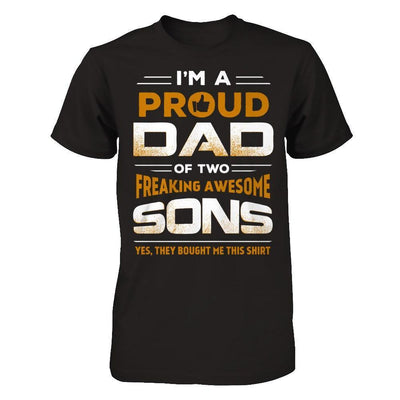 I'm Proud Dad Of Two Freaking Awesome Sons-T-Shirt & Hoodie-Classic T-Shirt-Black