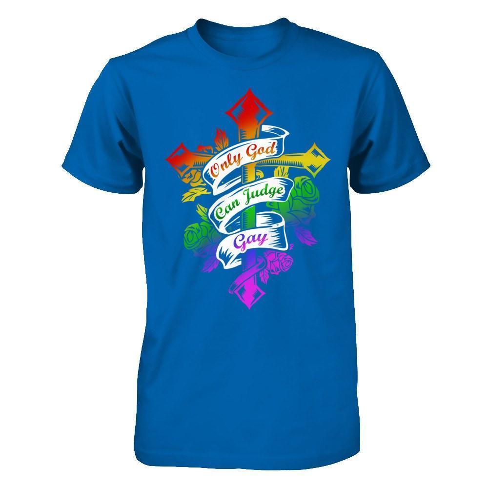 Only God Can Judge Gay-T-Shirt & Hoodie-Classic T-Shirt-Royal
