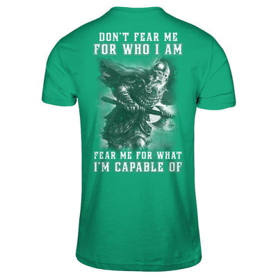 Viking Don't Fear Me For Who I Am Fear Me For What I'm Capable Of-T-Shirt & Hoodie-Classic T-Shirt-Kelly Green