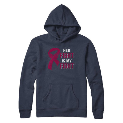 Her Fight Is My Fight Multiple Myeloma Awareness-T-Shirt & Hoodie-Pullover Hoodie-Navy