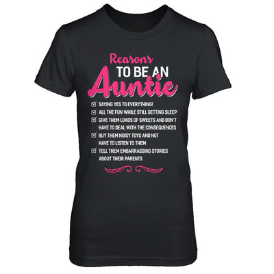 Reasons To Be An Auntie Funny Aunt Gifts-T-Shirt & Hoodie-Women's T-Shirt-Black