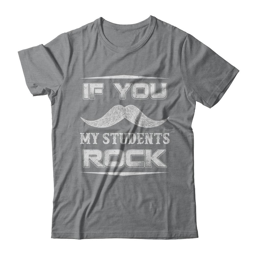 If You Mustache My Students Rock Funny Teacher-T-Shirt & Hoodie-Classic T-Shirt-Sport Grey