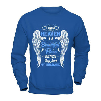 I Know Heaven Is A Beautiful Place Because They Have My Husband-T-Shirt & Hoodie-Crewneck Sweatshirt-Royal