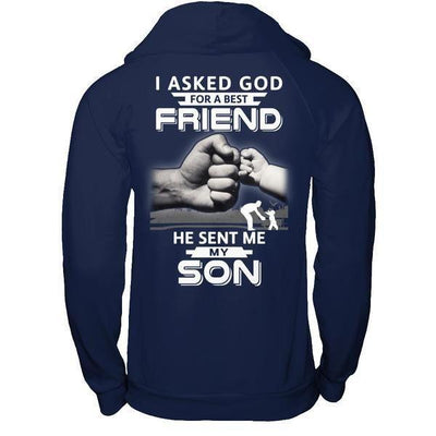 I Asked God For A Best Friend He Sent Me My Son-T-Shirt & Hoodie-Pullover Hoodie-Navy
