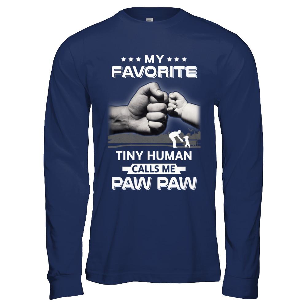 My Favorite Tiny Human Calls Me Paw Paw-T-Shirt & Hoodie-Long Sleeve T-Shirt-Navy