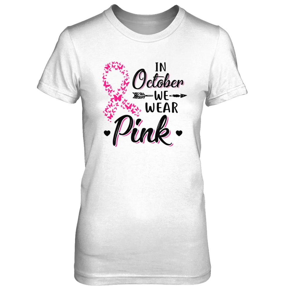 In October We Wear Pink Breast Cancer Awareness