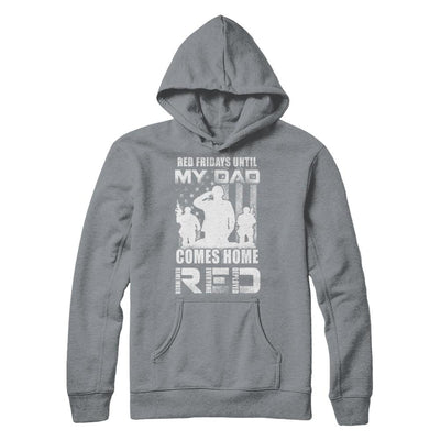 Red Friday Until My Dad Comes Home Military Son Daughter-T-Shirt & Hoodie-Pullover Hoodie-Light Steel