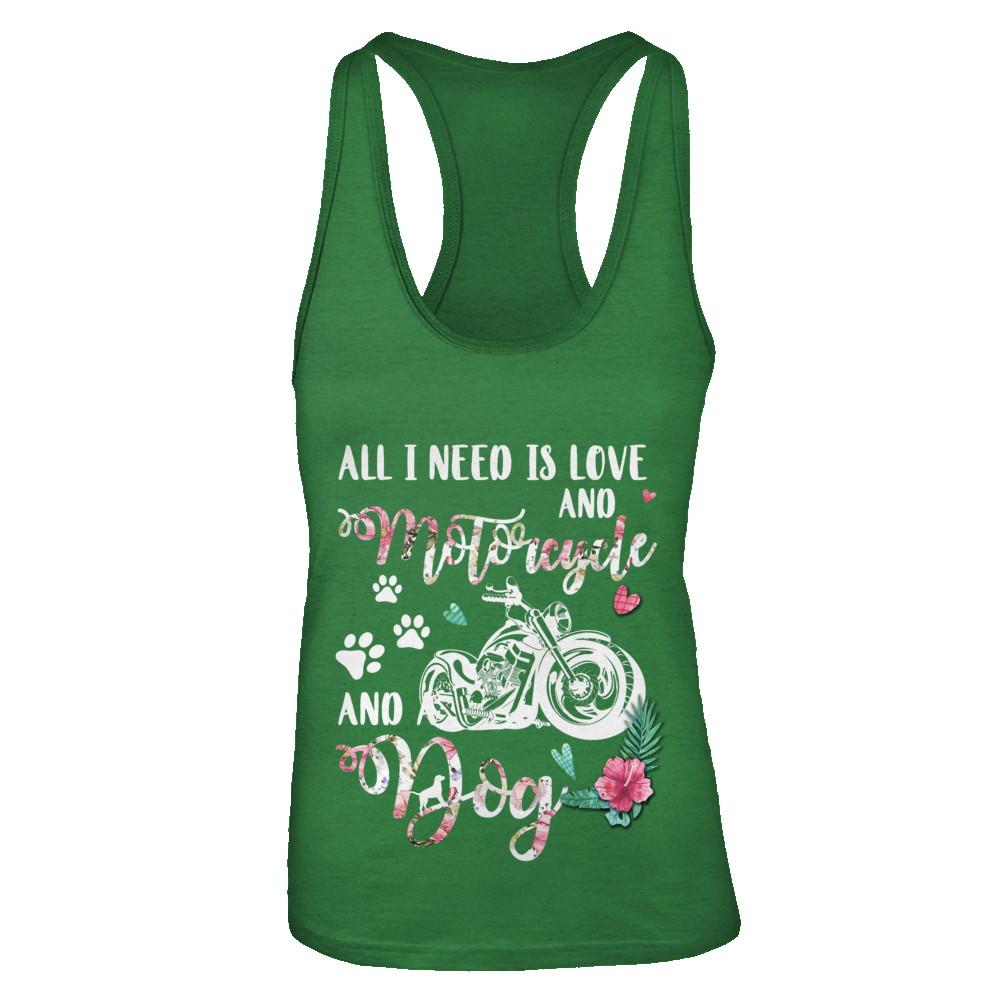 All I Need Is Love And A Motorcycle And A Dog-T-Shirt & Tank Top-Women's Ideal Racerback Tank-Kelly Green