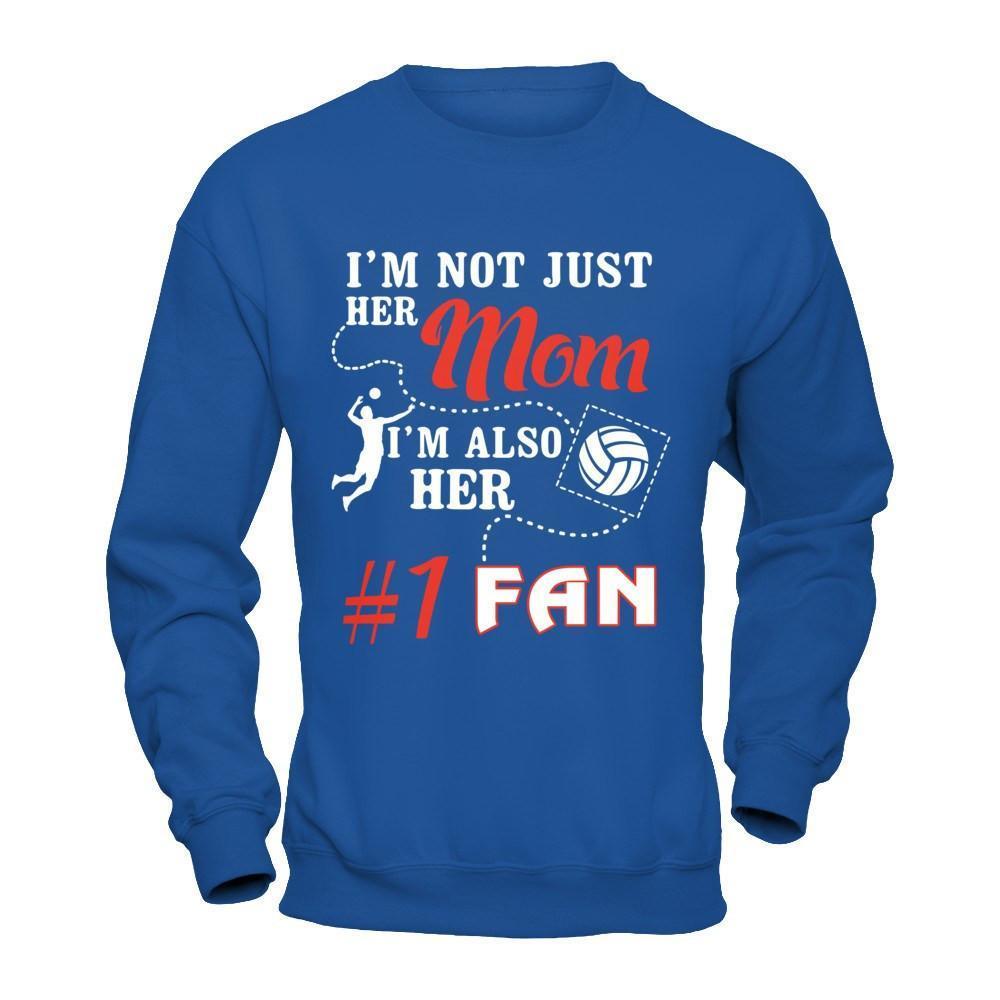 I'm Not Just Her Mom I'm Also Her Fan Volleyball Mom-T-Shirt & Hoodie-Crewneck Sweatshirt-Royal