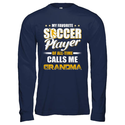 My Favorite Soccer Player Calls Me Grandma Soccer-T-Shirt & Hoodie-Long Sleeve T-Shirt-Navy