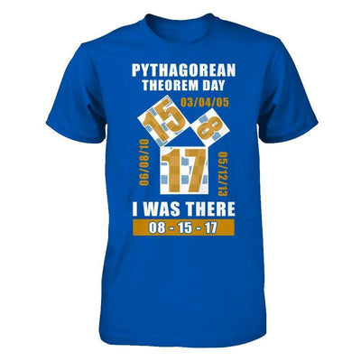 Pythagorean Theorem Day I Was There 8-15-17-T-Shirt & Hoodie-Premium T-Shirt-Royal