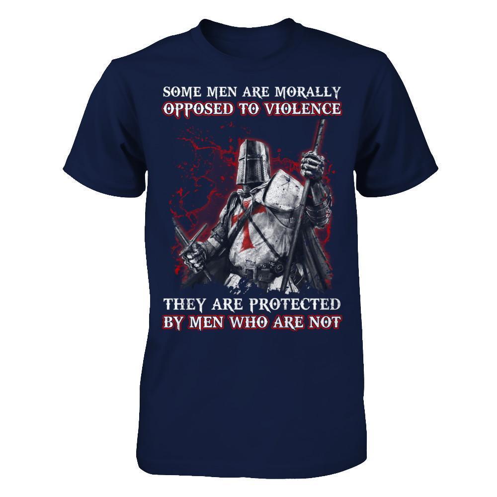 Knight Templar Men Opposed To Violence They Are Protected By Men Who Are Not-T-Shirt & Hoodie-Classic T-Shirt-Navy