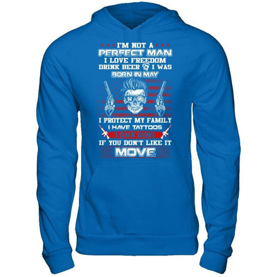I'm Not A Perfect Man I Was Born In May Own Guns-T-Shirt & Hoodie-Pullover Hoodie-Royal