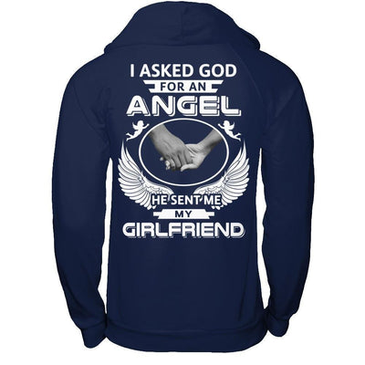 I Asked God For An Angel He Sent Me My Girlfriend-T-Shirt & Hoodie-