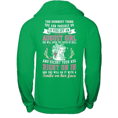 The Dumbest Thing You Can Possibly Do An August Girl-T-Shirt & Hoodie-Pullover Hoodie-Irish Green