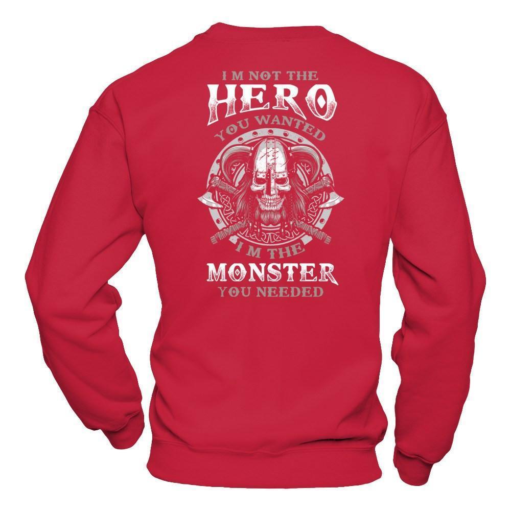 Viking I'm Not The Hero You Wanted I'm The Monster You Needed-T-Shirt & Hoodie-Crewneck Sweatshirt-Red