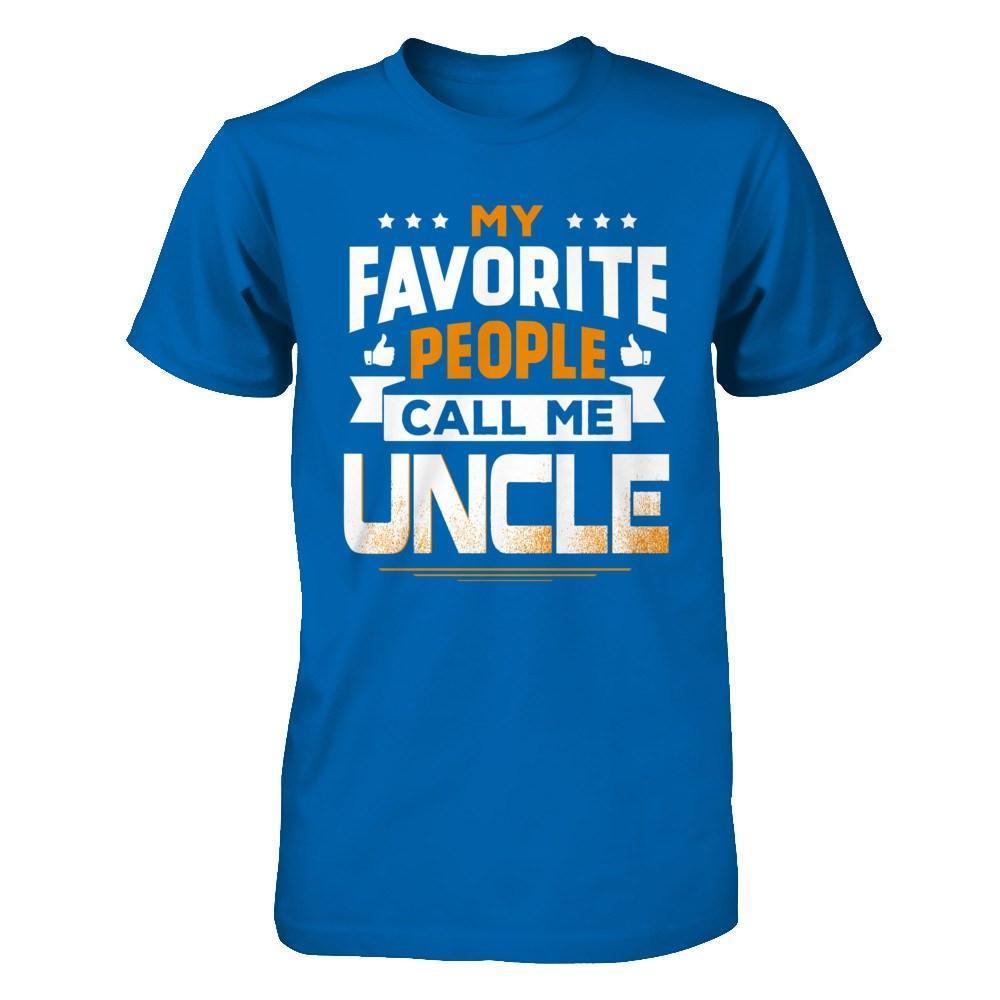 My Favorite People Call Me Uncle-T-Shirt & Hoodie-Classic T-Shirt-Royal