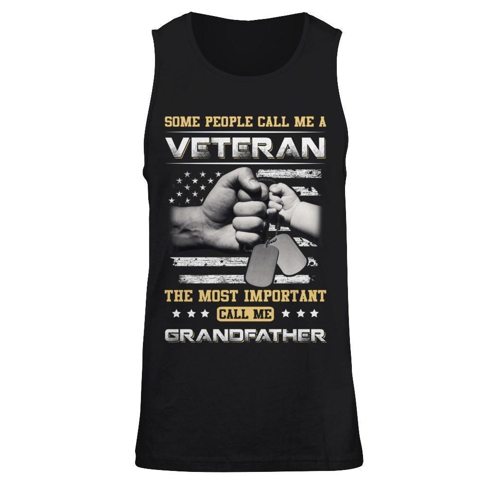 Some People Call Me Veteran The Most Important Call Me Grandfather-T-Shirt & Hoodie-Unisex Tank-Black