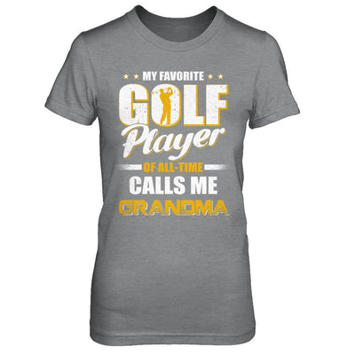 My Favorite Golf Player Calls Me Grandma Golf-T-Shirt & Hoodie-Women's T-Shirt-Sport Grey