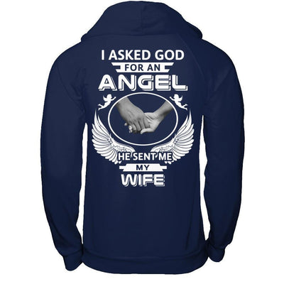 I Asked God For An Angel He Sent Me My Wife-T-Shirt & Hoodie-Pullover Hoodie-Navy