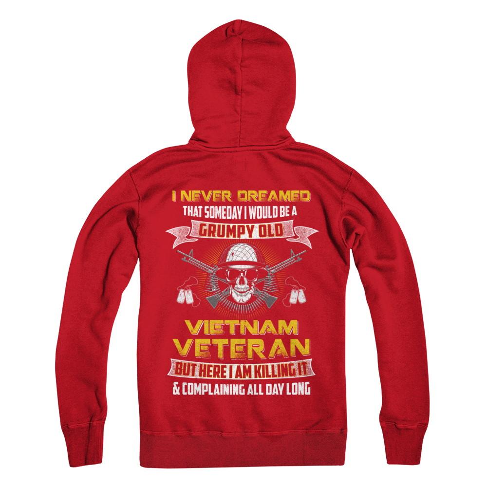 I Never Dreamed I Would Be A Grumpy Old Viet Nam Veteran-T-Shirt & Hoodie-Pullover Hoodie-Red