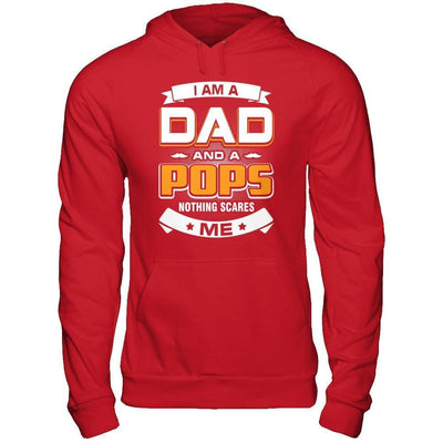I Am A Dad And A Pops Nothing Scares Me-T-Shirt & Hoodie-Pullover Hoodie-Red