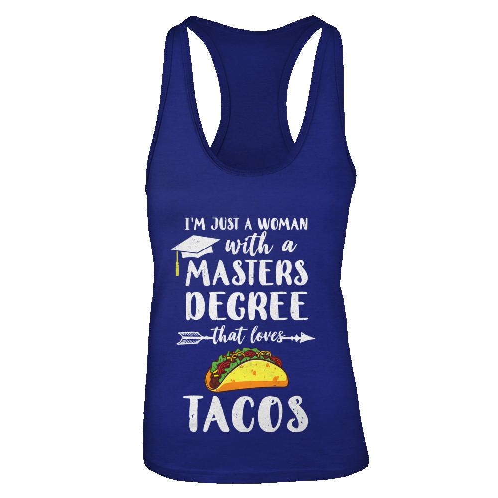 Just A Woman With Masters Degree Loves Tacos Graduation Gift-T-Shirt & Tank Top-Women's Ideal Racerback Tank-Royal