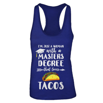 Just A Woman With Masters Degree Loves Tacos Graduation Gift-T-Shirt & Tank Top-Women's Ideal Racerback Tank-Royal