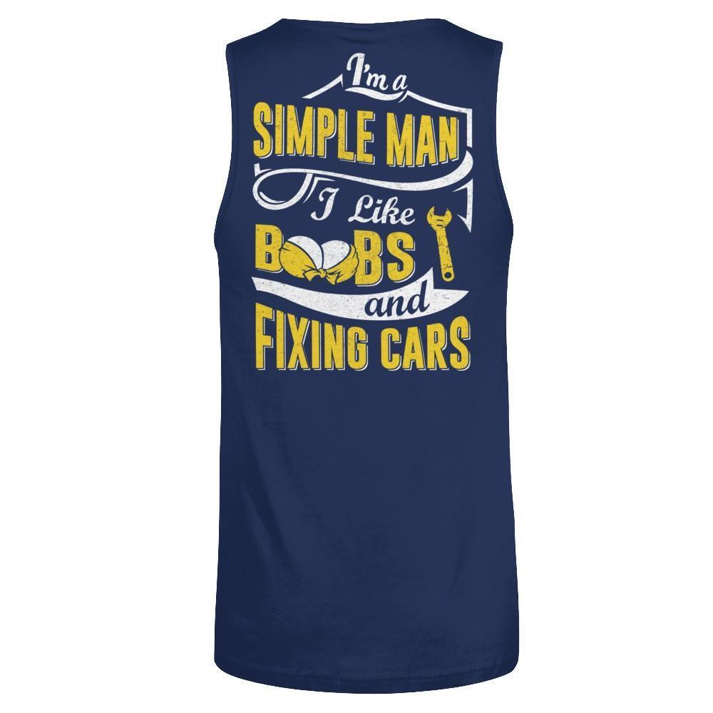 I'm A Simple Man I Like Boobs And Fixing Cars-T-Shirt & Hoodie-Unisex Tank-Navy