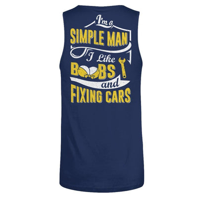I'm A Simple Man I Like Boobs And Fixing Cars-T-Shirt & Hoodie-Unisex Tank-Navy