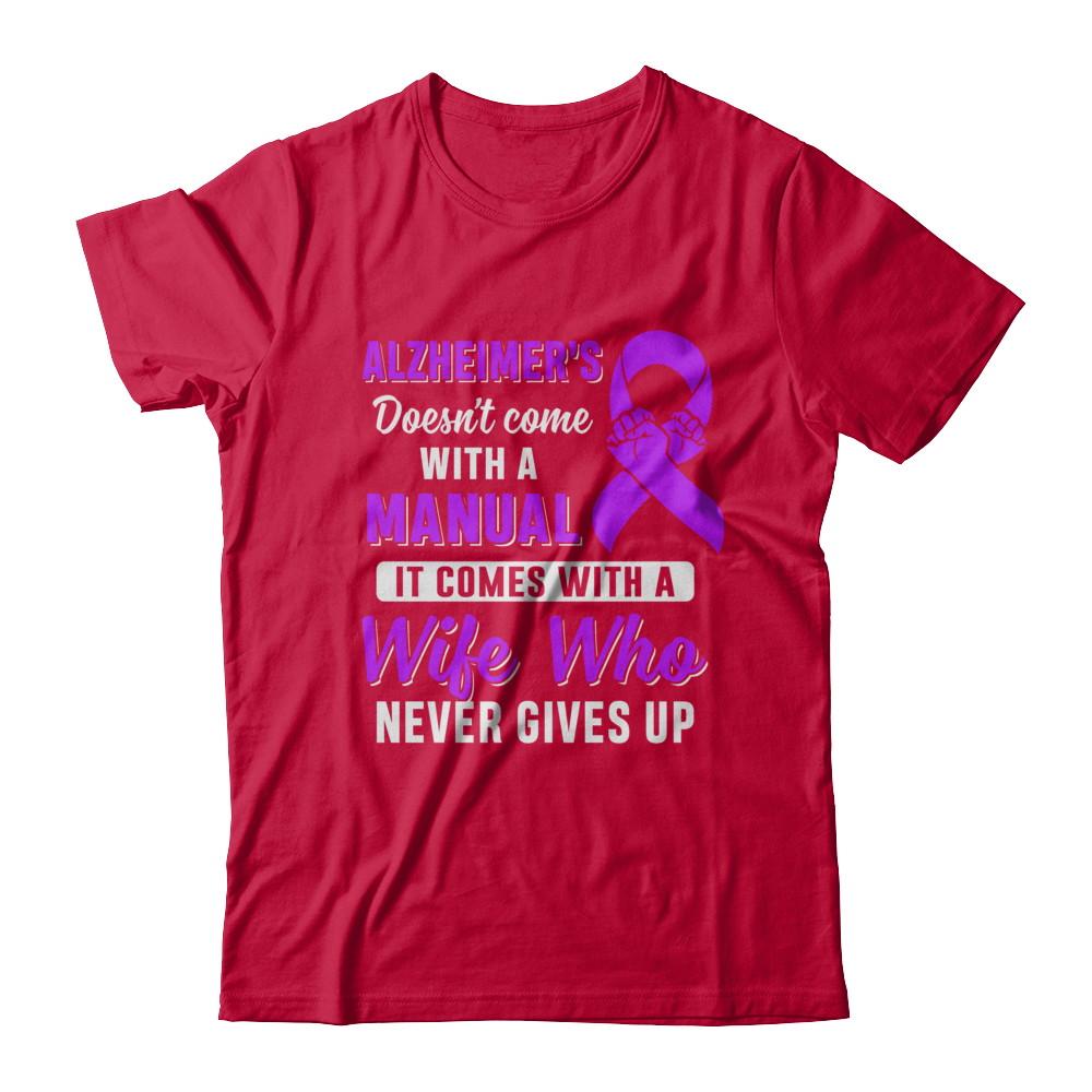 Alzheimer's Doesn't Come With A Manual Wife-T-Shirt & Hoodie-Classic T-Shirt-Red