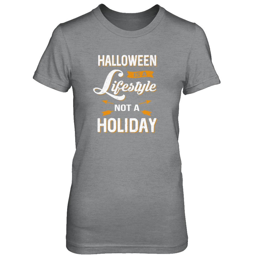 Halloween Is A Lifestyle Not A Holiday-T-Shirt & Tank Top-Women's T-Shirt-Sport Grey