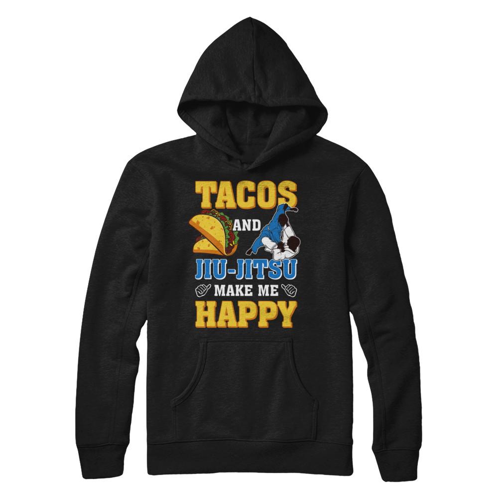 Tacos And Jiu Jitsu Make Me Happy-T-Shirt & Hoodie-Pullover Hoodie-Black