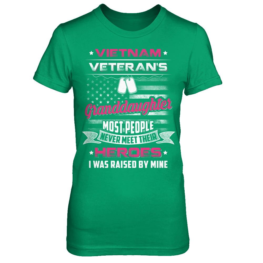 Vietnam Veteran's Granddaughter I Was Raised By Mine-T-Shirt & Hoodie-Women's T-Shirt-Irish Green