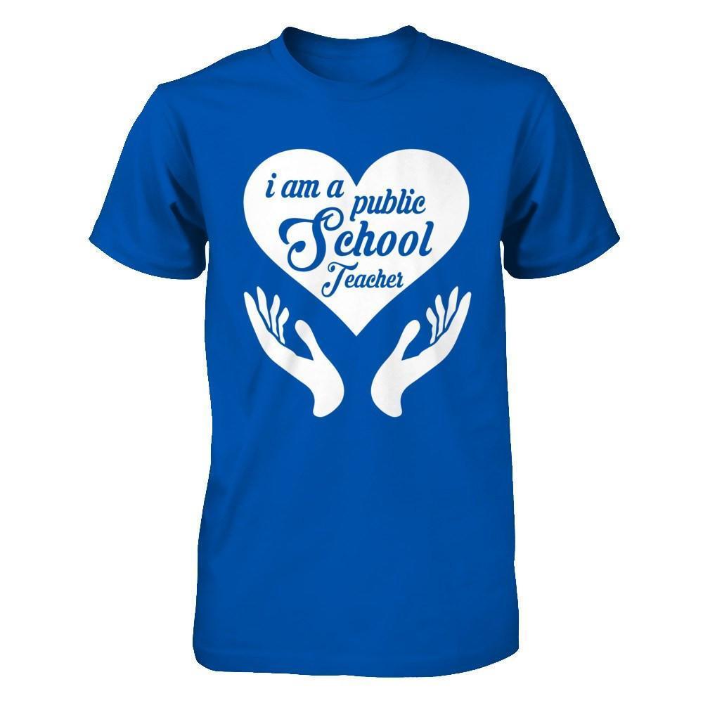I Am A Public School Teacher-T-Shirt & Hoodie-Premium T-Shirt-Royal