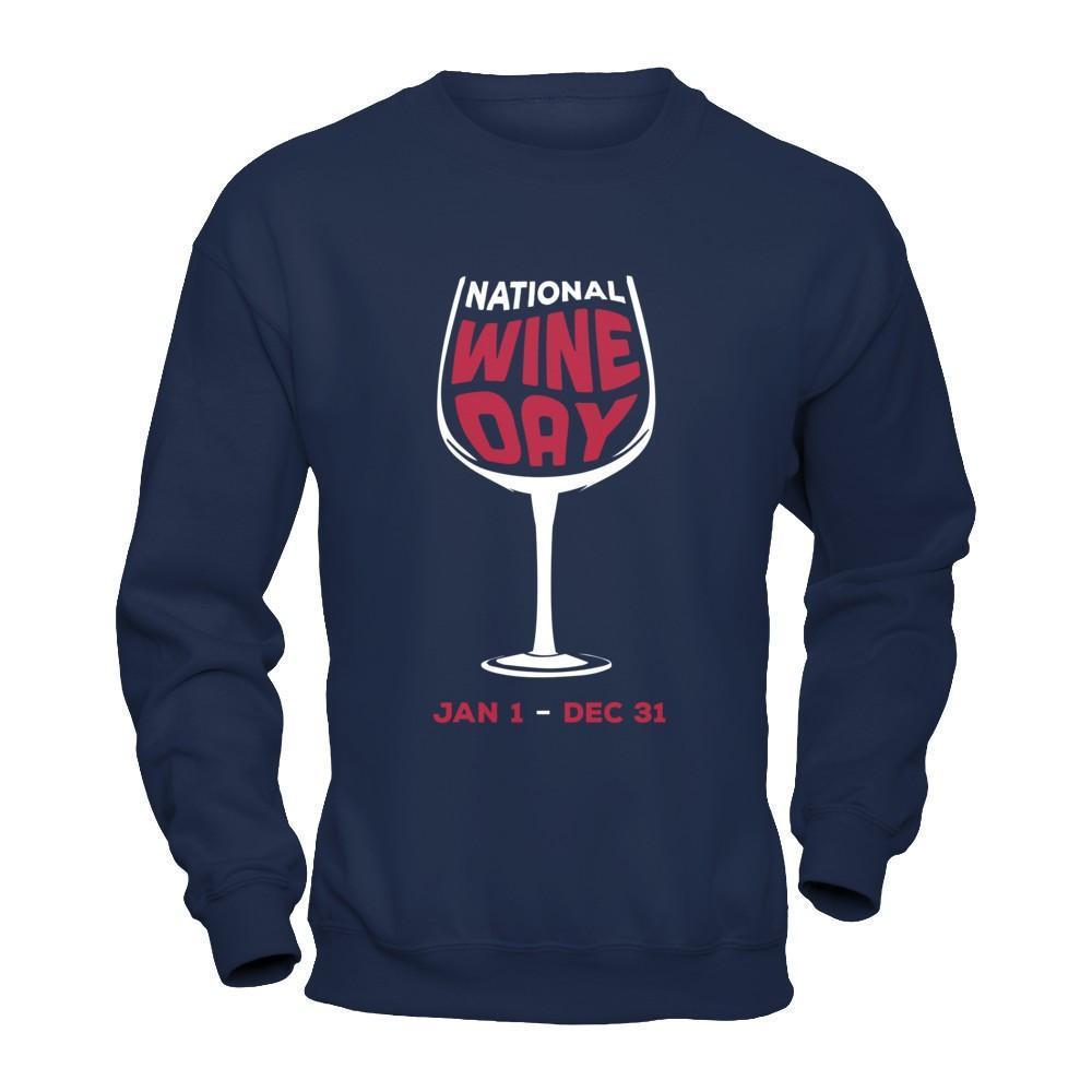 National Wine Day Jan 1 Dec 31-T-Shirt & Hoodie-Crewneck Sweatshirt-Navy