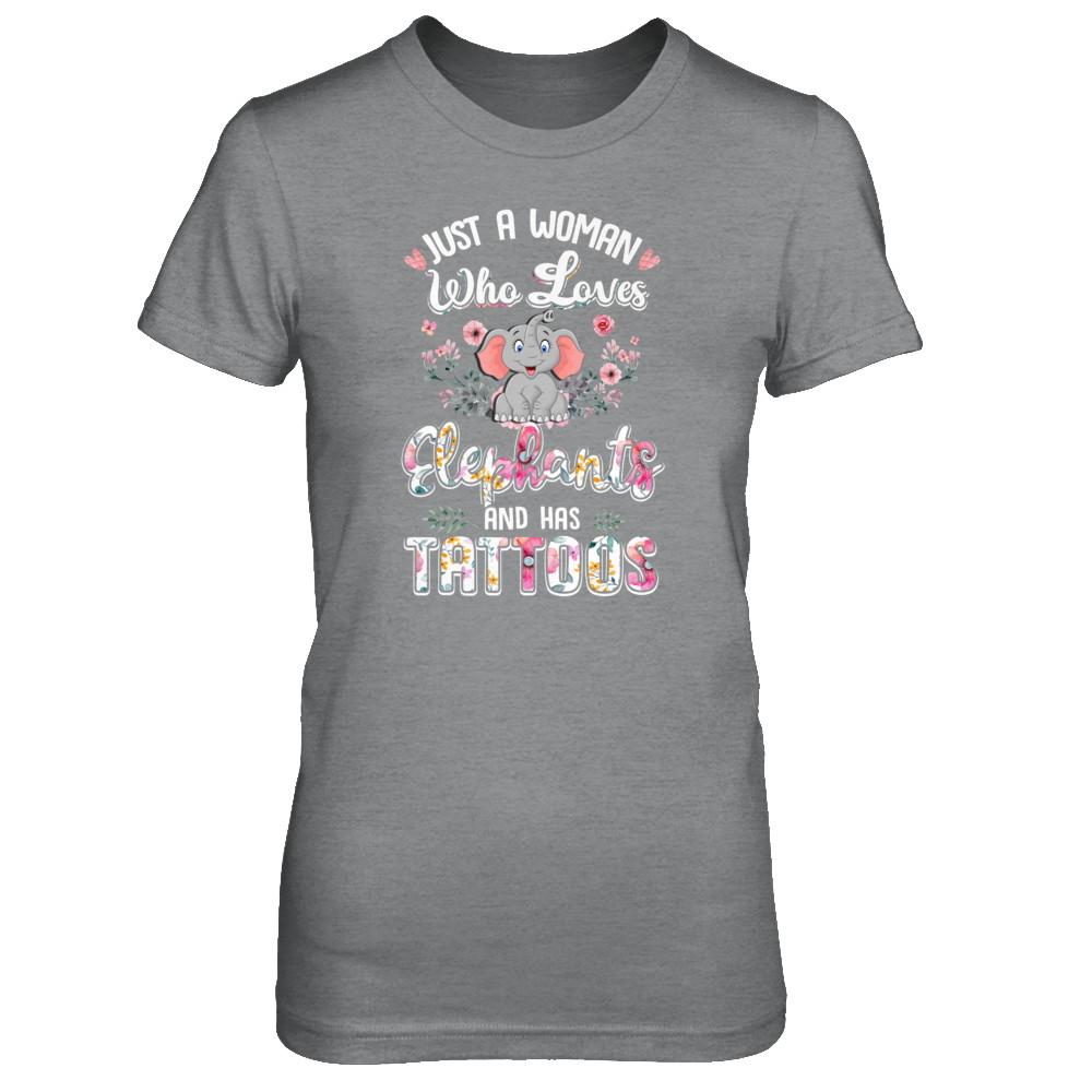 Just A Woman Who Loves Elephants And Has Tattoos-T-Shirt & Tank Top-Women's T-Shirt-Sport Grey