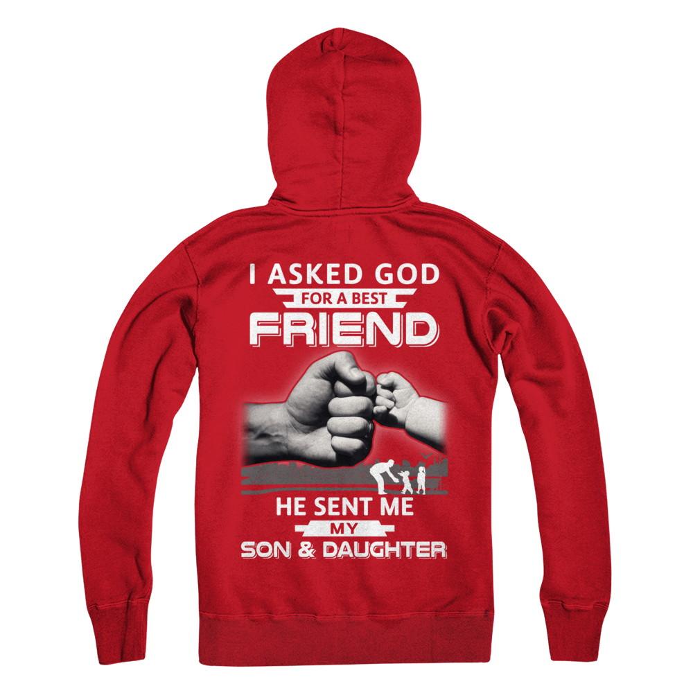 I Asked God For A Best Friend He Sent Me My Son & Daughter-T-Shirt & Hoodie-Pullover Hoodie-Red