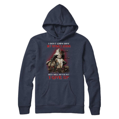 How My Story Ends But It Will Never Say I Gave Up Knight-T-Shirt & Hoodie-Pullover Hoodie-Navy