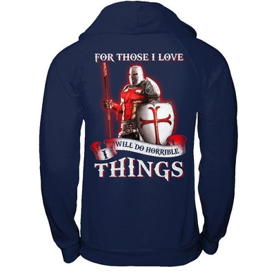 Knight Templar For Those I Love I Will Do Horrible Things-T-Shirt & Hoodie-Pullover Hoodie-Navy