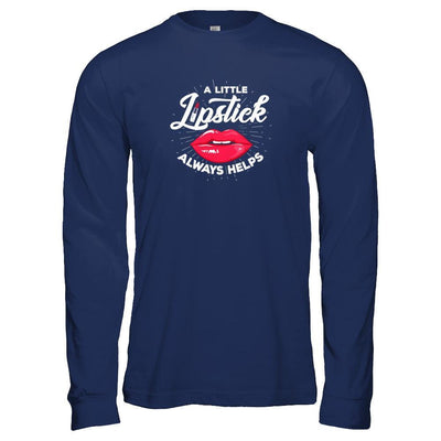 A Little Lipstick Always Helps-T-Shirt & Tank Top-Long Sleeve T-Shirt-Navy