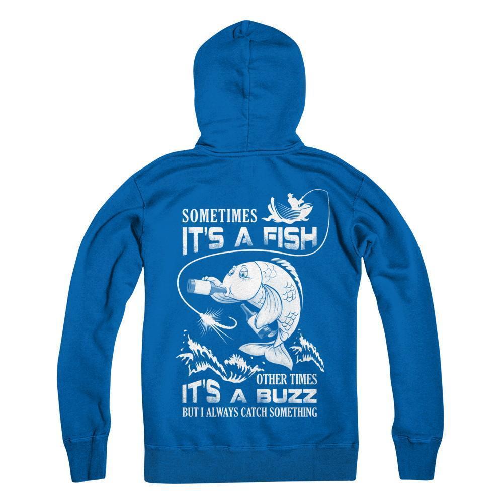 Sometimes It's A Fish Other Times It's A Buzz Beer-T-Shirt & Hoodie-Pullover Hoodie-Royal