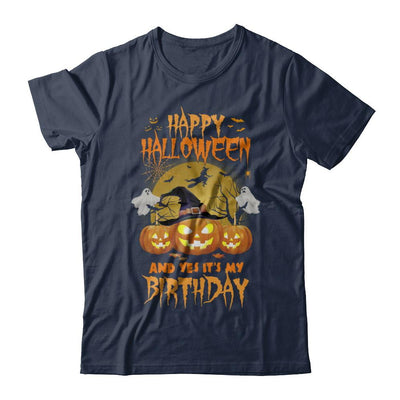 Happy Halloween And Yes It's My Birthday Gifts-T-Shirt & Hoodie-Classic T-Shirt-Navy