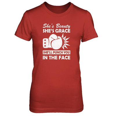 She's Beauty She's Grace She'll Punch You In The Face-T-Shirt & Tank Top-