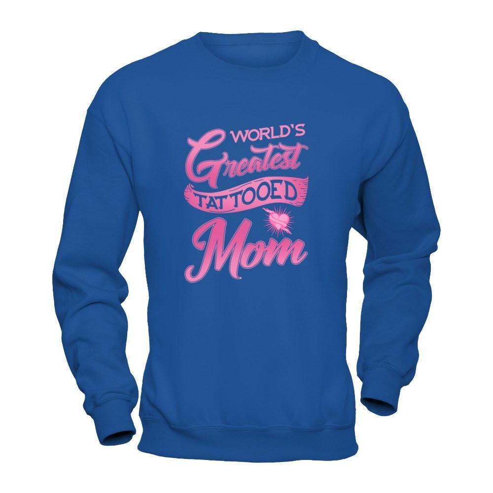 World's Greatest Tattooed Mom-T-Shirt & Tank Top-Crewneck Sweatshirt-Royal