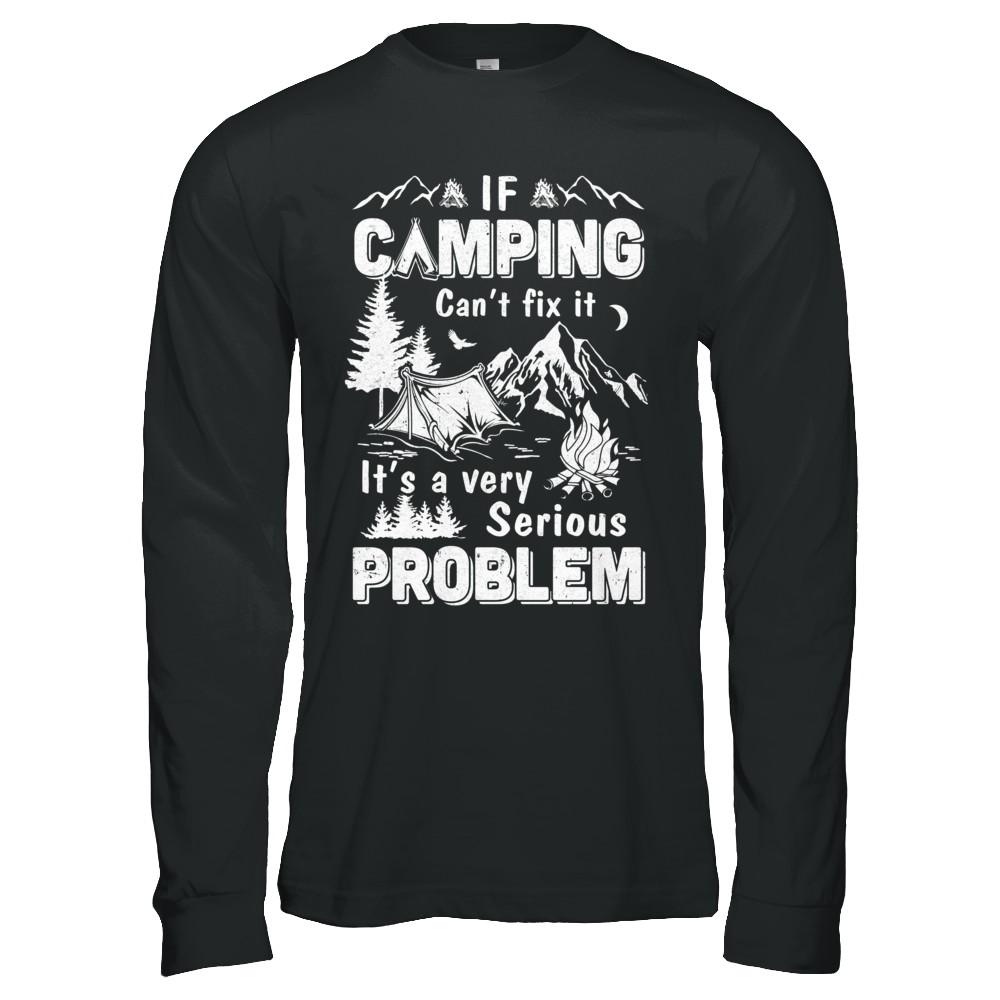 If Camping Can't Fix Funny Camping Sayings-T-Shirt & Hoodie-Long Sleeve T-Shirt-Black
