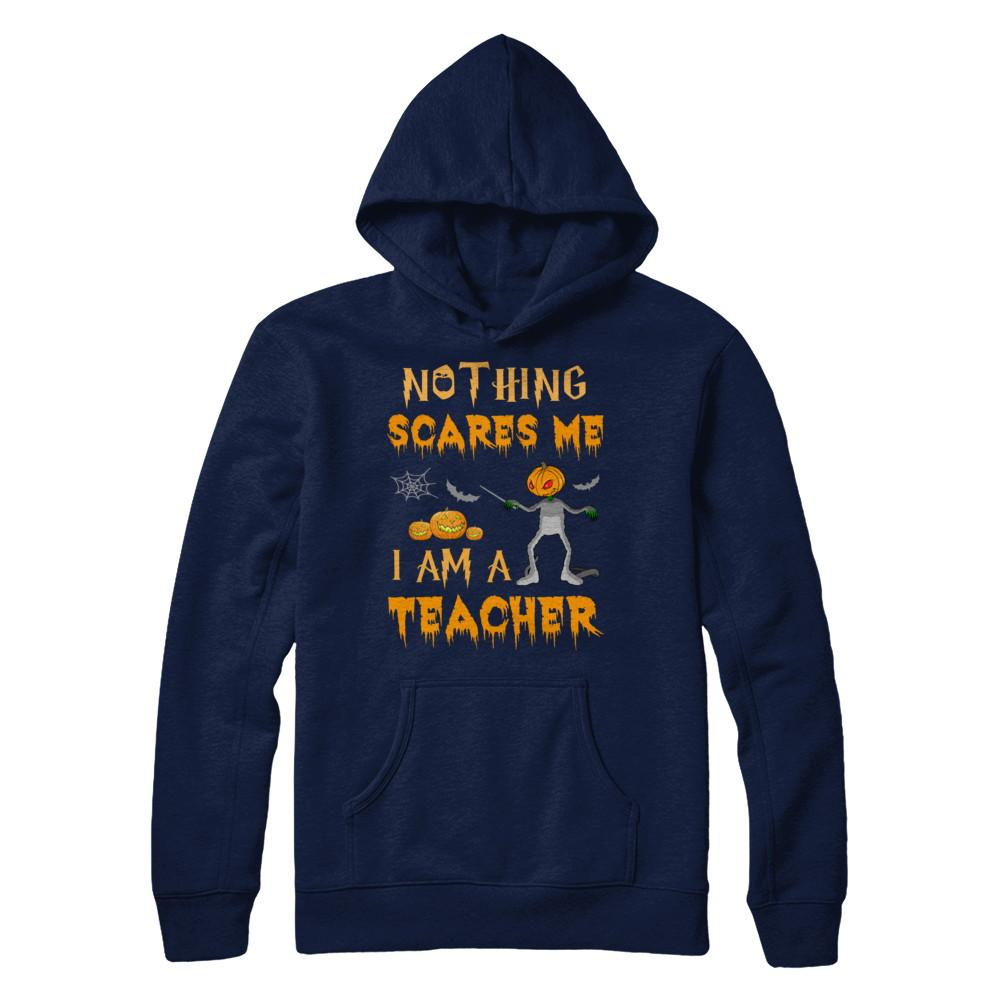Halloween Nothing Scares Me I'm A Teacher-T-Shirt & Hoodie-Pullover Hoodie-Navy