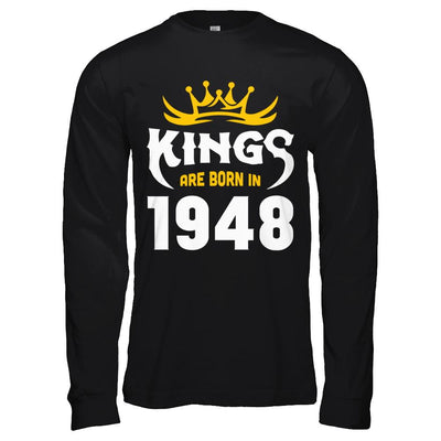 Kings Are Born In 1948 Birthday Gift-T-Shirt & Hoodie-Long Sleeve T-Shirt-Black